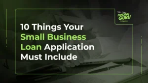 10 Things Your Small Business Loan Application Must Include