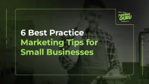 6 Best Practice Marketing Tips for Small Businesses