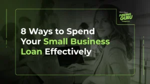 8 Ways to spend your small business loan effectively
