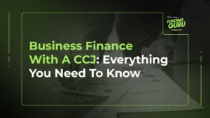 Business Finance With A CCJ_ Everything You Need To Know