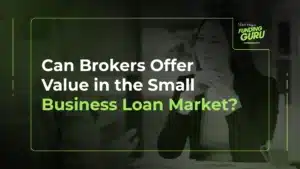 Can Brokers Offer Value in the Small Business Loan Market