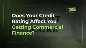 Does your credit rating affect you getting commercial finance