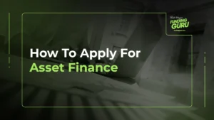How To Apply For Asset Finance