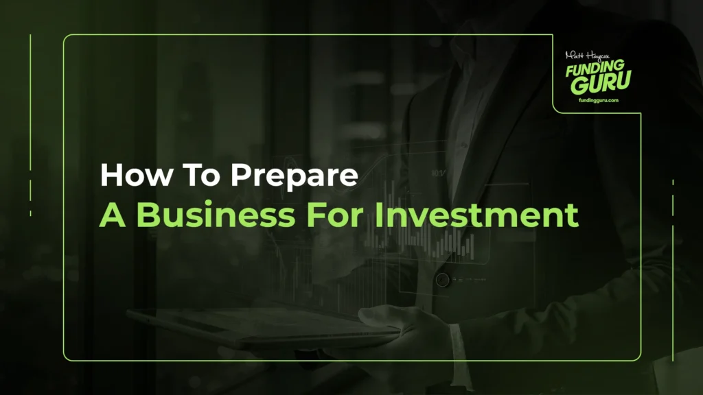 How To Prepare A Business For Investment