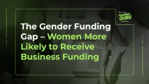The Gender Funding Gap – Women more likely to receive business funding