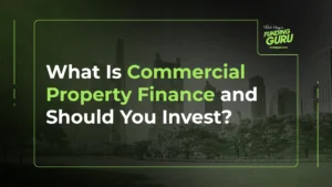 What Is Commercial Property Finance and Should You Invest