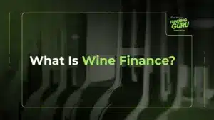 What Is Wine Finance