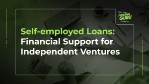 Self-employed Loans_ Financial Support for Independent Ventures
