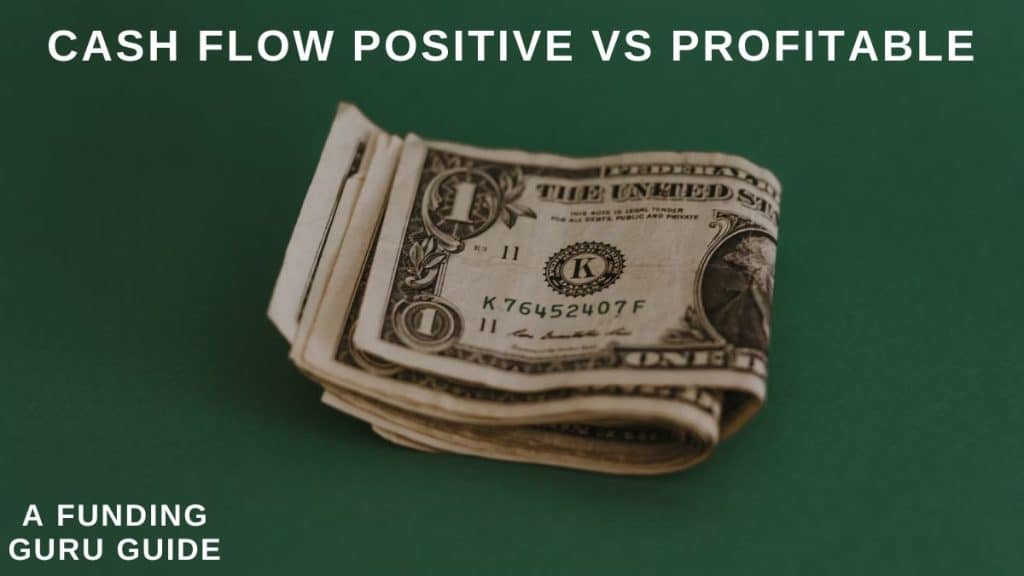 Cash Flow Positive vs Profitable (1)
