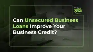 Can Unsecured Business Loans Improve Your Business Credit