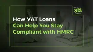 How VAT Loans Can Help You Stay Compliant with HMRC