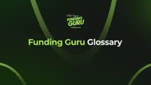 Funding Guru Glossary