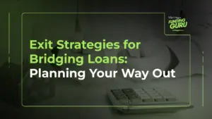 Exit Strategies for Bridging Loans_ Planning Your Way Out