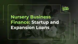 Nursery Business Finance_ Startup and Expansion Loans