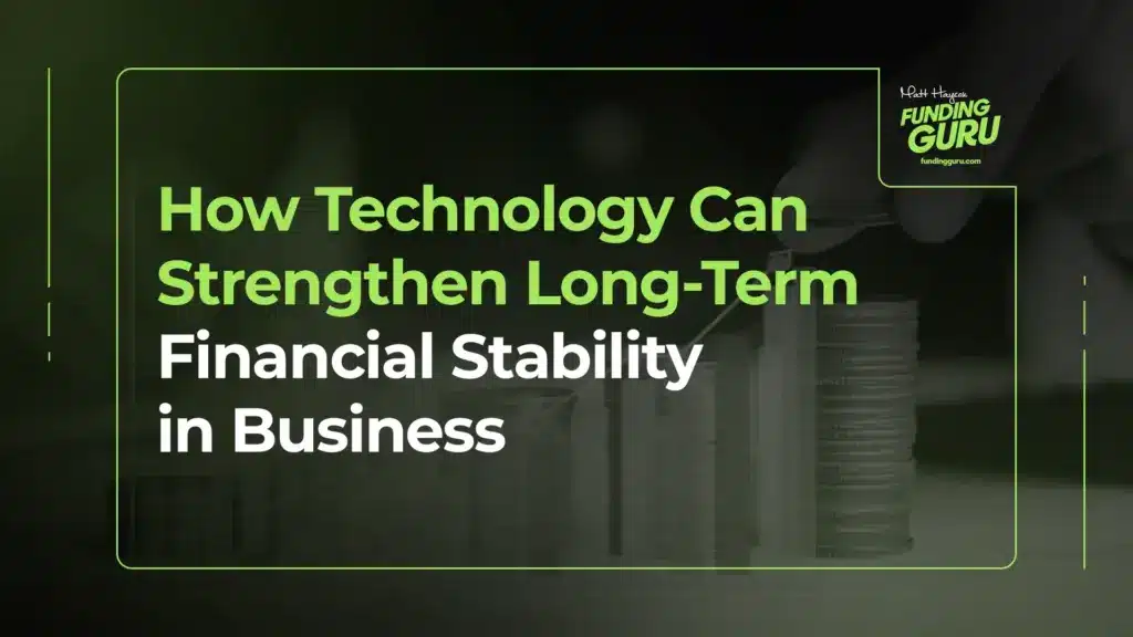 How Technology Can Strengthen Long-Term Financial Stability in Business ...