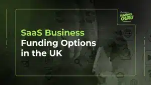 SaaS Business Funding Options in the UK