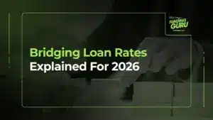Bridging loan rates explained for 2026