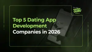 Top 5 Dating App Development Companies in 2026