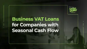 Business VAT Loans for Companies with Seasonal Cash Flow