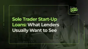 Sole Trader Start-Up Loans_ What Lenders Usually Want to See