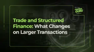 Trade and Structured Finance_ What Changes on Larger Transactions