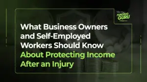 What Business Owners and Self-Employed Workers Should Know About Protecting Income After an Injury