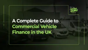 A Complete Guide to Commercial Vehicle Finance in the UK